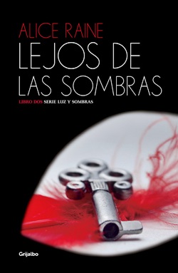 Lejos de las sombras. Serie Luz y sombras 2