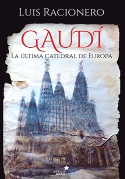 Gaudí. La última catedral de Europa