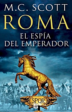Roma, el espía del emperador Roma, el espía del emperador