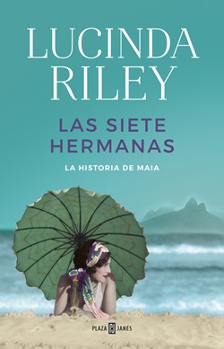Las siete hermanas 1. La historia de Maia Las siete hermanas 1. La historia de Maia