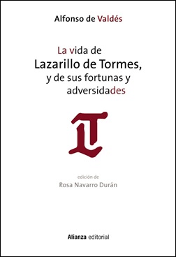 La vida de Lazarillo de Tormes, y de sus fortunas y adversidades