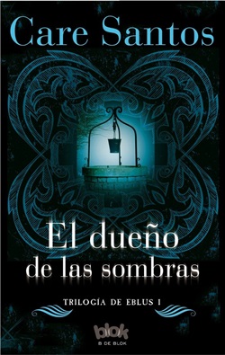 El dueño de las sombras (Trilogía de Eblus 1)