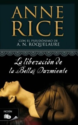 La liberación de la Bella Durmiente. Saga Bella Durmiente 3 La liberación de la Bella Durmiente. Saga Bella Durmiente 3
