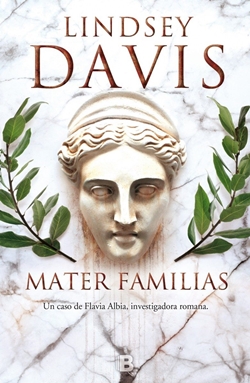 Mater familias. Un caso de Flavia Albia, investigadora romana