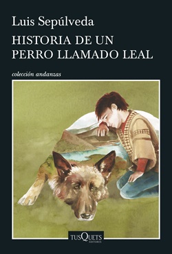 Historia de un perro llamado Leal Historia de un perro llamado Leal