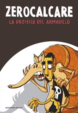 La profecía del armadillo La profecía del armadillo