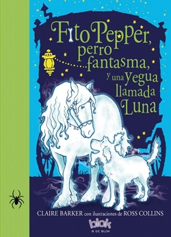 Fito Pepper, perro fantasma, y una yegua llamada Luna Fito Pepper, perro fantasma, y una yegua llamada Luna