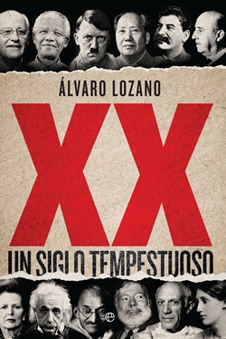 XX. Un siglo tempestuoso XX. Un siglo tempestuoso