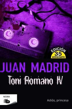 Toni Romano IV. Adiós, princesa Toni Romano IV. Adiós, princesa