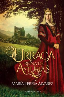 Urraca. Reina de Asturias Urraca. Reina de Asturias