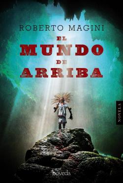 El mundo de arriba El mundo de arriba