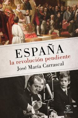 España: la revolución pendiente (1808-2016)