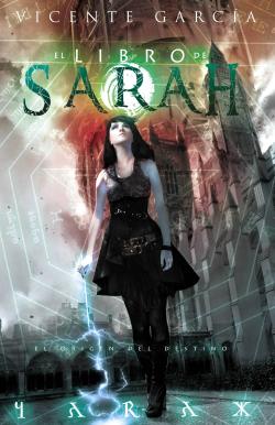 El libro de Sarah: El origen del destino (Vol. 2)