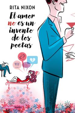 El amor no es un invento de los poetas El amor no es un invento de los poetas