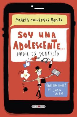 Soy una adolescente... nadie es perfecto Soy una adolescente... nadie es perfecto