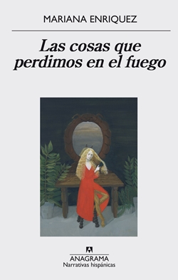 Las cosas que perdimos en el fuego Las cosas que perdimos en el fuego