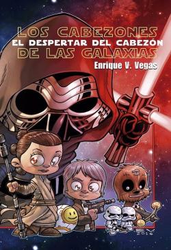 El despertar del cabezón. Los cabezones de la galaxia El despertar del cabezón. Los cabezones de la galaxia