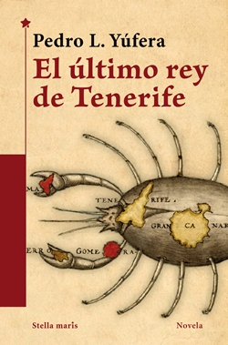 El último rey de Tenerife El último rey de Tenerife