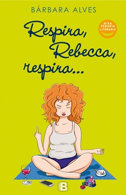 Respira, Rebecca, respira... Respira, Rebecca, respira...