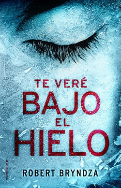 Te veré bajo el hielo (Serie Erika Foster 1) Te veré bajo el hielo (Serie Erika Foster 1)