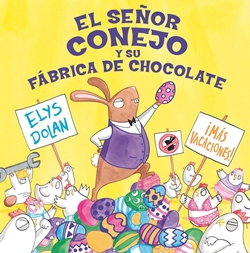El señor Conejo y su fábrica de chocolate El señor Conejo y su fábrica de chocolate