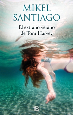 El extraño verano de Tom Harvey El extraño verano de Tom Harvey