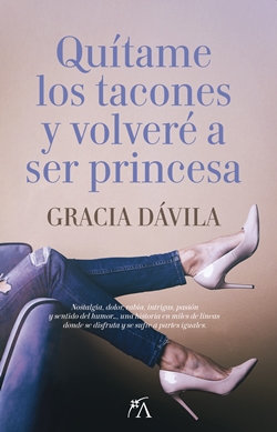 Quítame los tacones y volveré a ser princesa