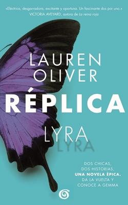 Réplica. Lyra (Réplica 1) Réplica. Lyra (Réplica 1)
