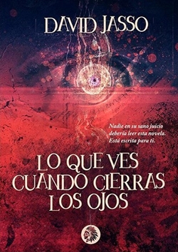 Lo que ves cuando cierras los ojos Lo que ves cuando cierras los ojos