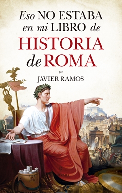 Eso no estaba en mi libro de Historia de Roma