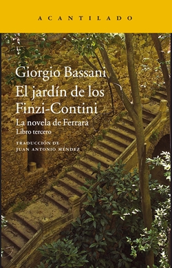 El jardín de los Finzi-Contini (La novela de Ferrara. Libro tercero) El jardín de los Finzi-Contini (La novela de Ferrara. Libro tercero)
