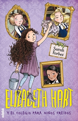 Elizabeth Hart y el colegio para niños creídos Elizabeth Hart y el colegio para niños creídos