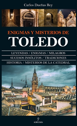 Enigmas y misterios de Toledo