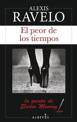 El peor de los tiempos. La quinta de Eladio Monroy El peor de los tiempos. La quinta de Eladio Monroy