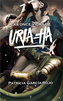 Las once vidas de Uria-ha Las once vidas de Uria-ha