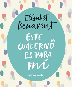 Este cuaderno es para mí Este cuaderno es para mí