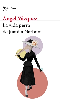 La vida perra de Juanita Narboni La vida perra de Juanita Narboni