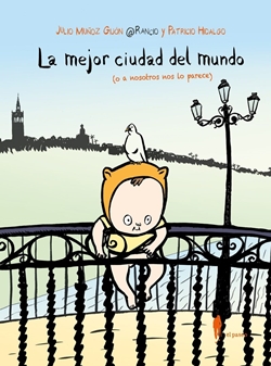 La mejor ciudad del mundo (o a nosotros nos lo parece) La mejor ciudad del mundo (o a nosotros nos lo parece)