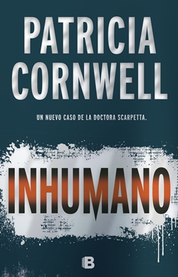 Inhumano (Serie Kay Scarpetta)