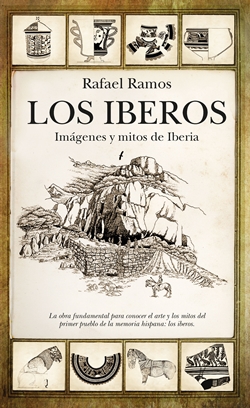 Los Iberos: imágenes y mitos de Iberia