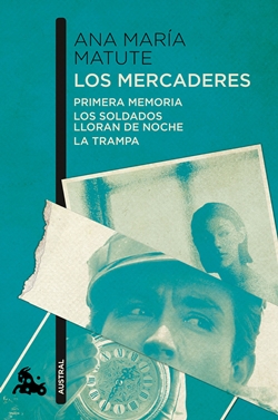 Los mercaderes (Primera memoria, Los soldados lloran de noche & La trampa)