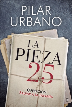 La pieza 25: operación salvar a la Infanta