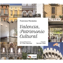 Valencia, Patrimonio Cultural Valencia, Patrimonio Cultural