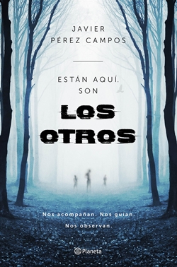 Están aquí. Son los otros Están aquí. Son los otros