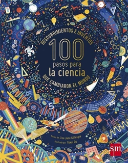 100 pasos para la ciencia (Descubrimientos e inventos que cambiaron el mundo) 100 pasos para la ciencia (Descubrimientos e inventos que cambiaron el mundo)