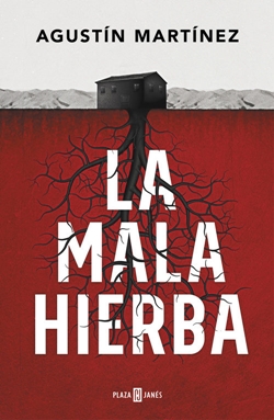 La mala hierba La mala hierba