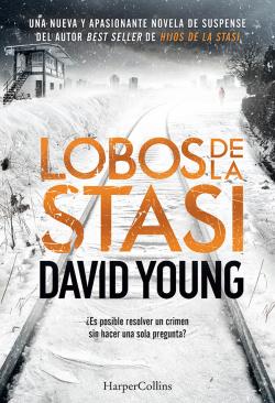 Lobos de la Stasi. Saga Karin Muller 2 Lobos de la Stasi. Saga Karin Muller 2
