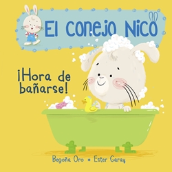 ¡Hora de bañarse! (El conejo Nico 2) ¡Hora de bañarse! (El conejo Nico 2)