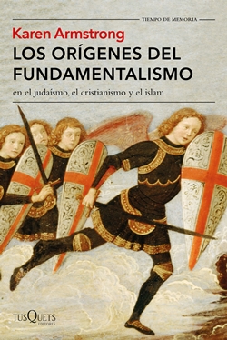 Los orígenes del fundamentalismo en el judaísmo, el cristianismo y el islam Los orígenes del fundamentalismo en el judaísmo, el cristianismo y el islam