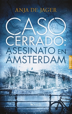 Caso cerrado: Asesinato en Ámsterdam (Serie Lotte Meerman 1)